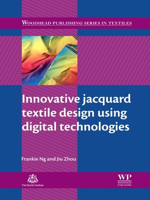 cover image of Innovative Jacquard Textile Design Using Digital Technologies